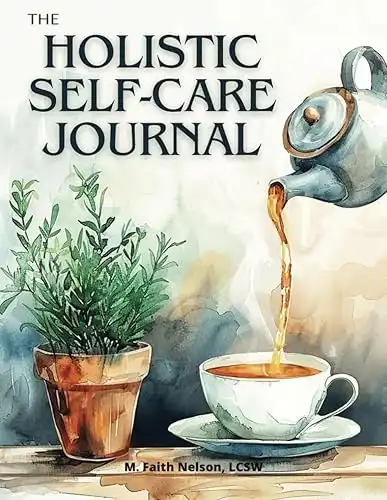 The Holistic Self Care Journal