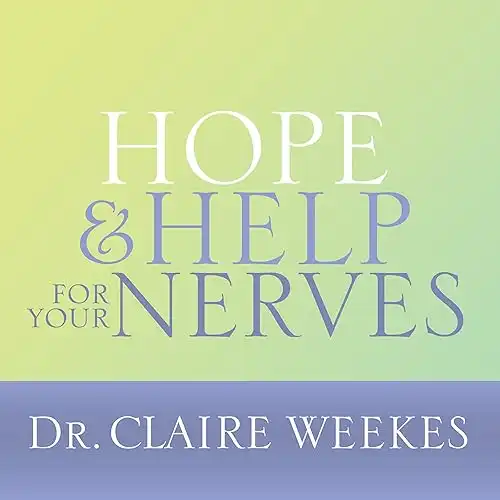 Hope and Help for Your Nerves