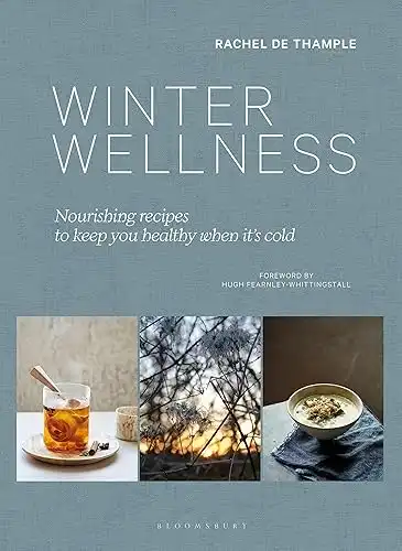 Winter Wellness: Nourishing recipes to keep you healthy when it's cold