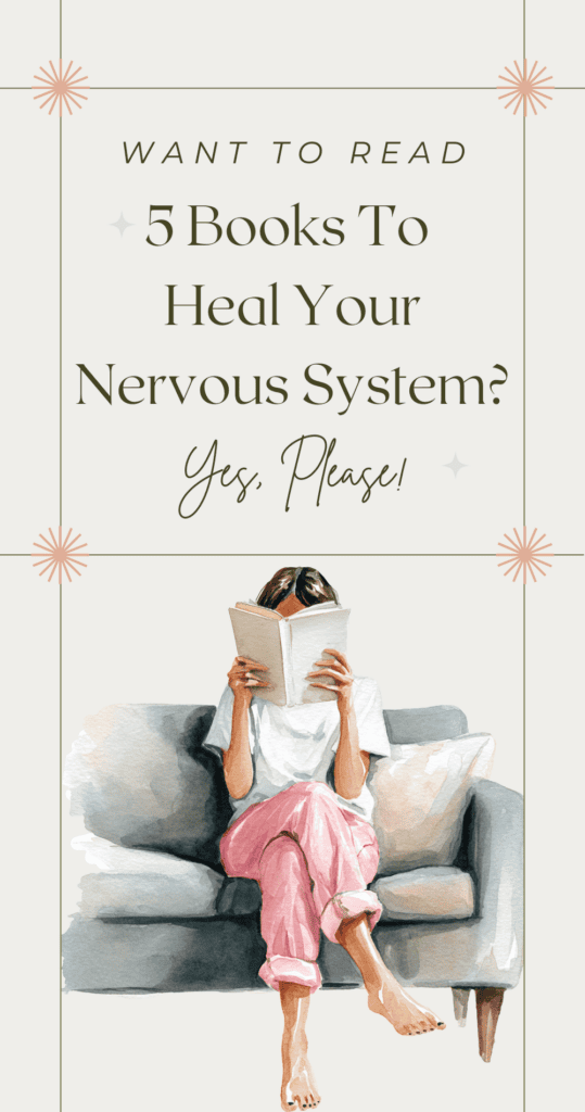 want to read 5 books that heal your nervous system?
