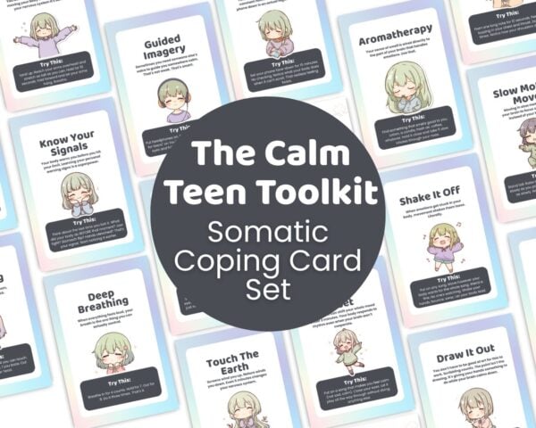 Calm Teen Toolkit for Nervous System Regulation and Somatic Coping Cards.