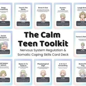 The Calm Teen Toolkit | 30 Nervous System Regulation & Somatic Coping Cards